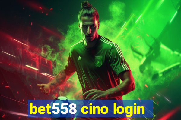 bet558 cino login